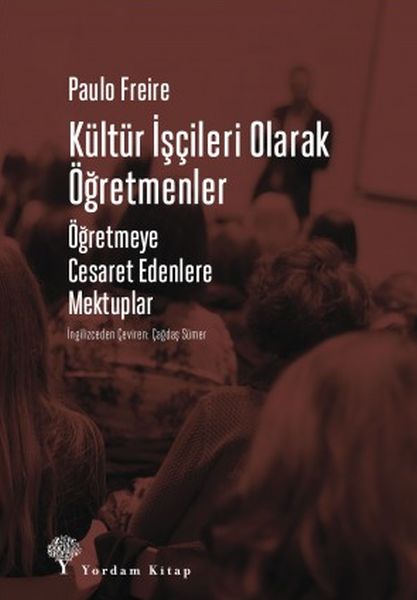 Kültür İşçileri Olarak Öğretmenler - Öğretmeye Cesaret Edenlere Mektuplar-zoom-