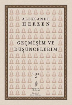 Geçmişim Ve Düşüncelerim, Cilt II