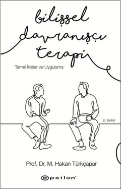Bilişsel Davranışçı Terapi - Temel İlkeler ve Uygulama