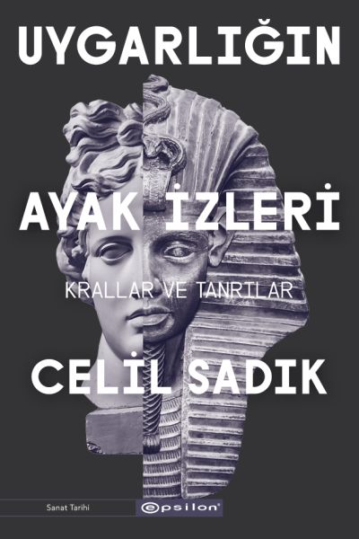 Uygarlığın Ayak İzleri - Krallar ve Tanrılar-zoom-