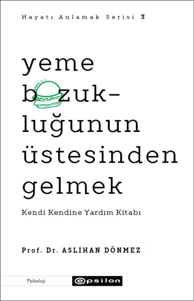 Yeme Bozukluğunun Üstesinden Gelmek - Hayatı Anlamak Serisi 3-zoom-
