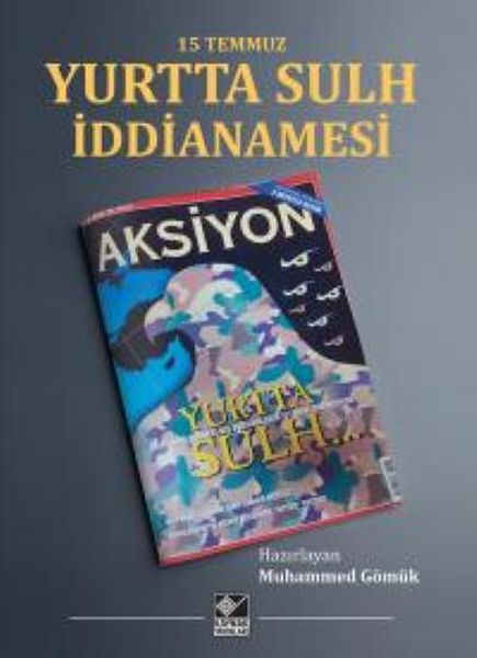 15 Temmuz Yurtta Sulh İddianamesi-zoom-