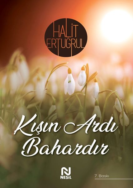 Kışın Ardı Bahardır