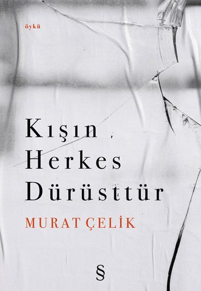 Kışın Herkes Dürüsttür-zoom-