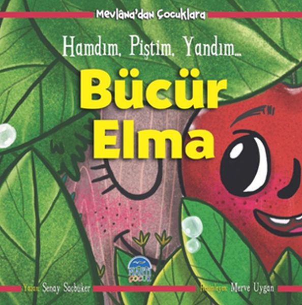 Bücür Elma - Hamdım, Piştim, Yandım - Mevlâna’dan Çocuklara-zoom-