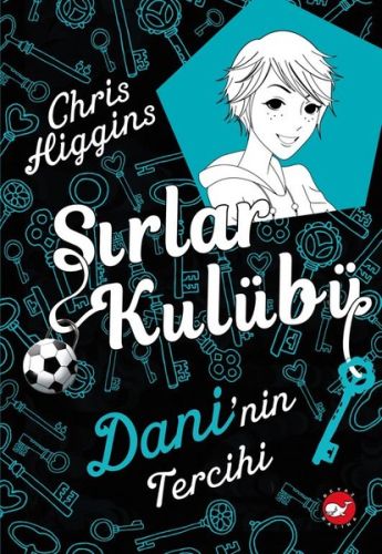 Sırlar Kulübü 3 - Dani'nin Tercihi-zoom-