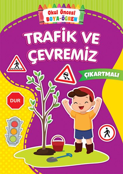Okul Öncesi Boya-Öğren - Trafik ve Çevremiz - Çıkartmalı-zoom-