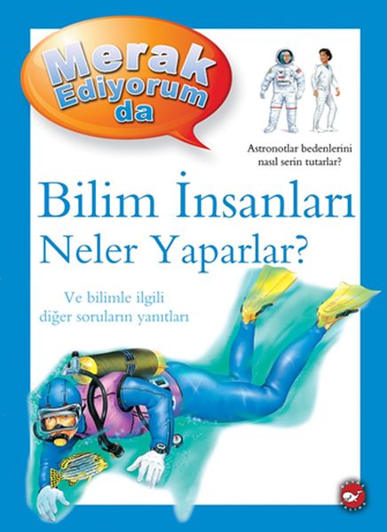 Merak Ediyorum Da - Bilim İnsanları Neler Yaparlar?-zoom-