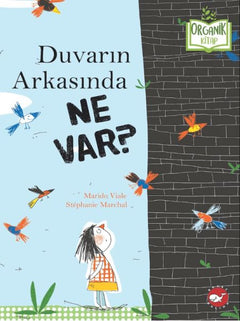 Duvarın Arkasında Ne Var? - Organik Kitaplar