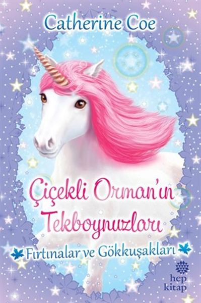 Fırtınalar ve Gökkuşakları-Çiçekli Orman'ın Tekboynuzları-zoom-