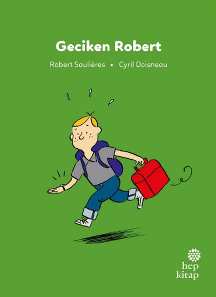 İlk Okuma Hikâyeleri: Geciken Robert-zoom-