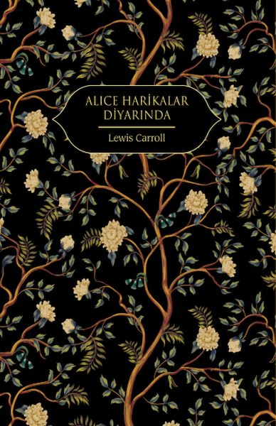 Alice Harikalar Diyarında (Altın Yaldızlı - Ciltli)