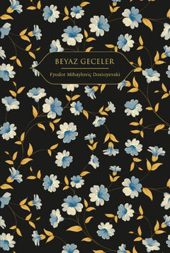 Beyaz Geceler (Altın Yaldızlı - Ciltli)