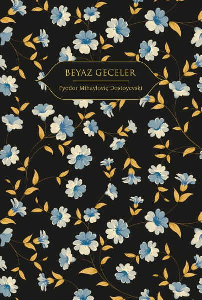 Beyaz Geceler (Altın Yaldızlı - Ciltli)
