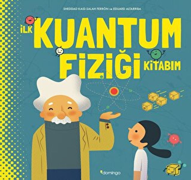 İlk Kuantum Fiziği Kitabım (Ciltli)-zoom-