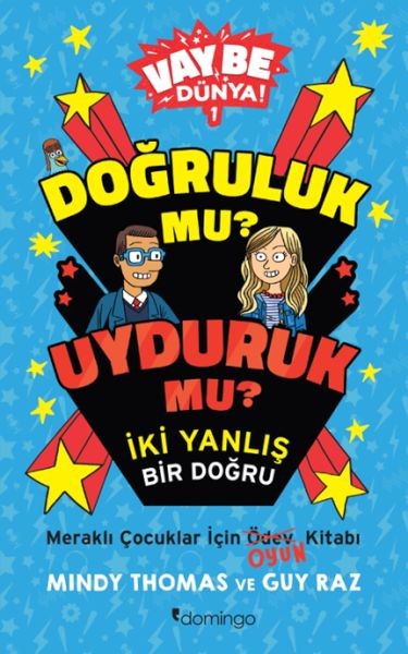 Vay Be Dünya! - Doğruluk mu? Uyduruk mu?  İki Yanlış Bir Doğru-zoom-