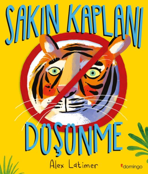 Sakın Kaplanı Düşünme-zoom-