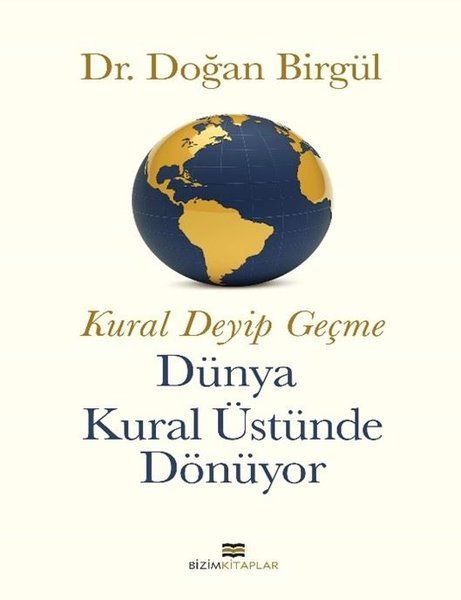 Kural Deyip Geçme Dünya Kural Üstüne Dönüyor-zoom-