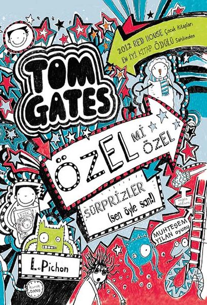 Tom Gates - 06 Özel Mi Özel Sürprizler (sen öyle san!) (Ciltli)