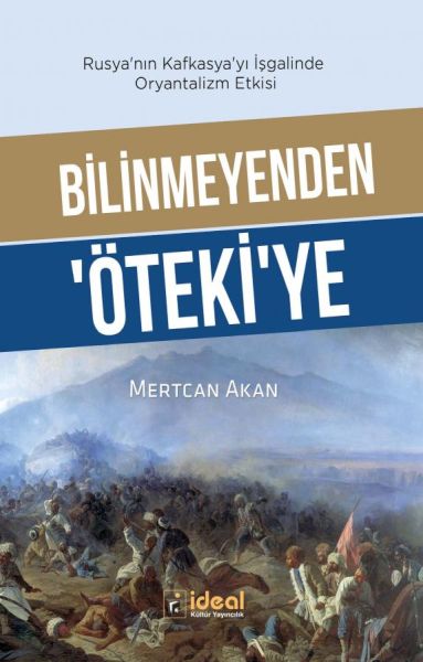 Bilinmeyenden ‘Öteki’Ye - Rusya’Nın Kafkasya’Yı İşgalinde Oryantalizm Etkisi-zoom-