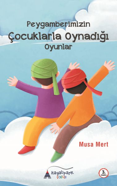 Peygamberimizin Çocuklarla Oynadığı Oyunlar-zoom-