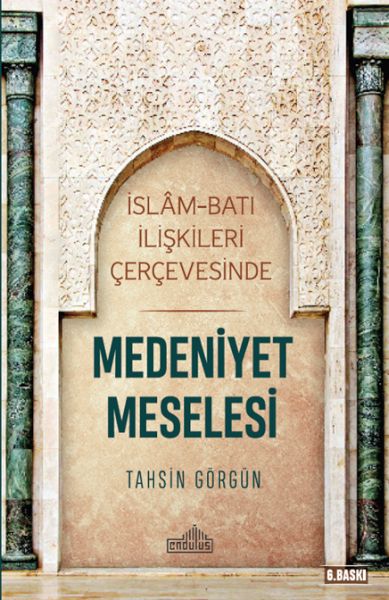 İslam ve Batı İlişkileri Çerçevesinde - Medeniyet Meselesi-zoom-