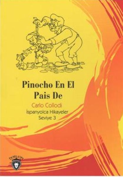 Pinocho En El Pais De İspanyolca Hikayeler Seviye 3-zoom-