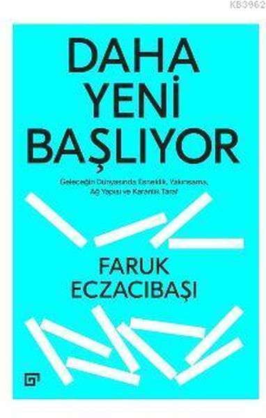 Daha Yeni Başlıyor: Geleceğin Dünyasında Esneklik, Yakınsama, Ağ Yapısı Ve Karanlık Taraf-zoom-