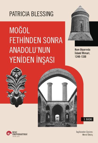 Moğol Fethinden Sonra Anadolu'nun Yeniden İnşası-Rum Diyarında İslami Mimari, 1240-1330-zoom-