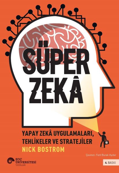 Süper Zekâ - Yapay Zekâ Uygulamaları, Tehlikeler Ve Stratejiler-zoom-