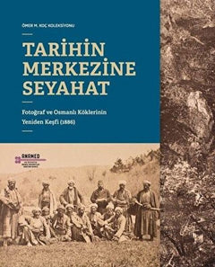 Tarihin Merkezine Seyahat