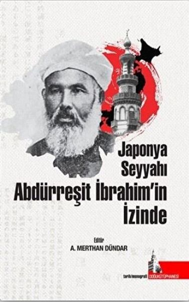 Japonya Seyyahı Abdürreşit İbrahim’in İzinde-zoom-