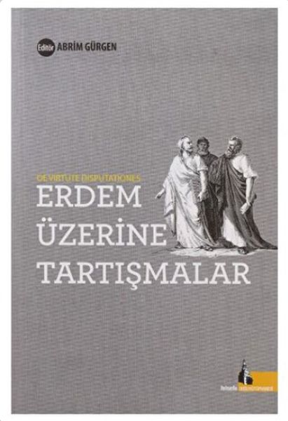 Erdem Üzerine Tartışmalar-zoom-