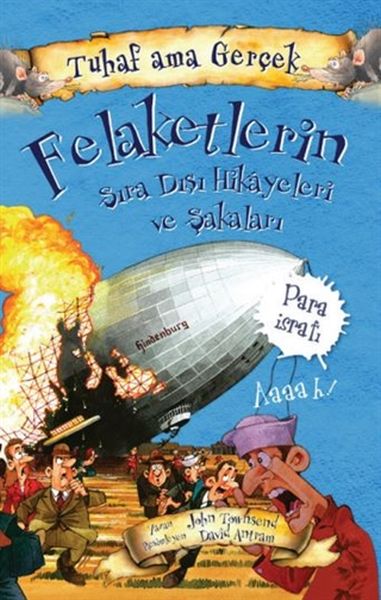 Felaketlerin Sıra Dışı Hikayeleri ve Şakaları - Tuhaf Ama Gerçek - Para İsrafı-zoom-