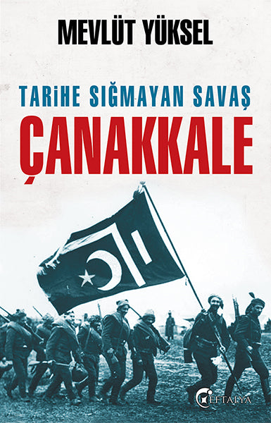 Tarihe Sığmayan Savaş Çanakkale-zoom-