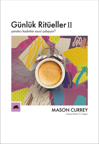 Günlük Ritüeller 2 - Yaratıcı Kadınlar Nasıl Çalışıyor?-zoom-