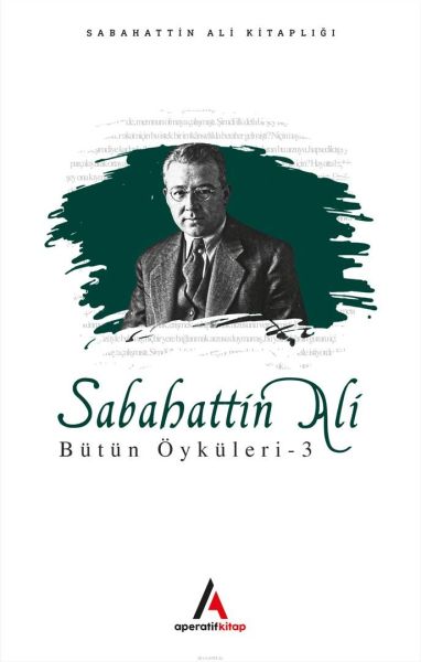 Sabahattin Ali - Bütün Öyküler 3-zoom-