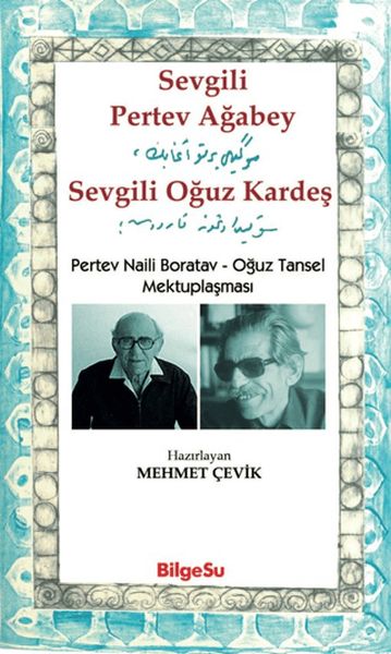 Sevgili Pertev Ağabey Sevgili Oğuz Kardeş Pertev Naili Boratav - Oğuz Tansel Mektuplaşması-zoom-