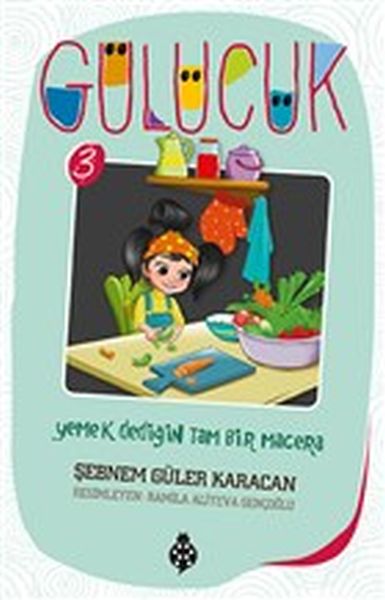 Gülücük 3 - Yemek Dediğin Tam Bir Macera-zoom-