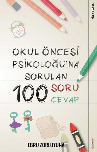 Okul Öncesi Psikoloğu’na Sorulan 100 Soru 100 Cevap-zoom-