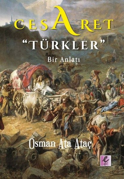Cesaret Türkler - Bir Anlatı-zoom-