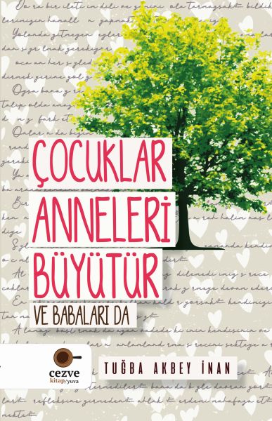 Çocuklar Anneleri Büyütür ve Babaları Da-zoom-
