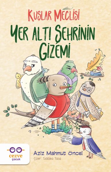 Yer Altı Şehrinin Gizemi - Kuşlar Meclisi-zoom-