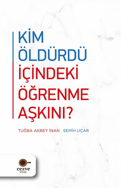 Kim Öldürdü İçindeki Öğrenme Aşkını ?-zoom-