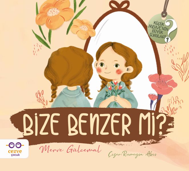 Bize Benzer mi? - Küçük Merve’nin Büyük Soruları 2-zoom-