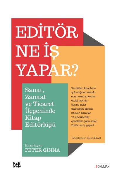 Editör Ne İş Yapar? - Sanat, Zanaat ve Ticaret Üçgeninde Kitap Editörlüğü-zoom-