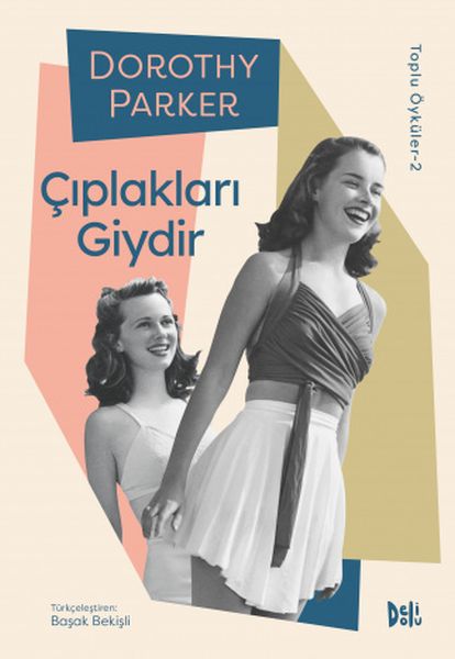 Çıplakları Giydir - Dorothy Parker Toplu Öyküler 2-zoom-