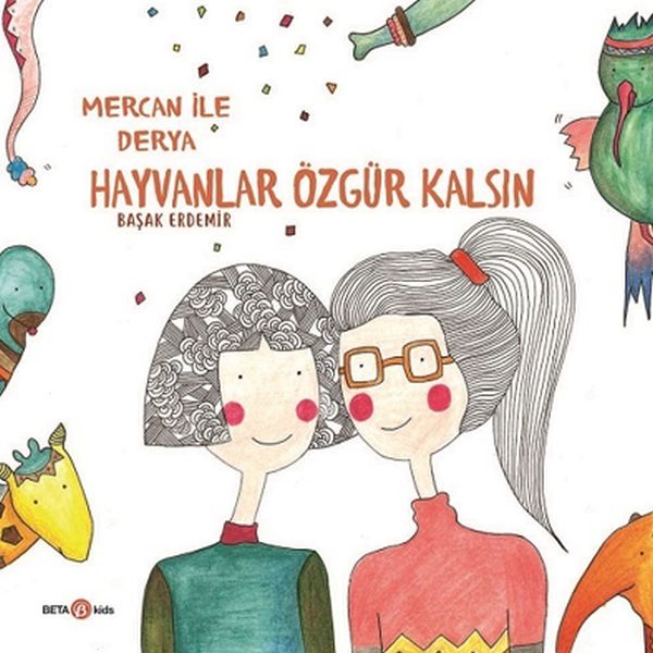 Derya ile Mercan Hayvanlar Özgür Kalsın-zoom-