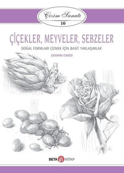 Çizim Sanatı Serisi 10 - Çiçekler, Meyveler ve Sebzeler-zoom-