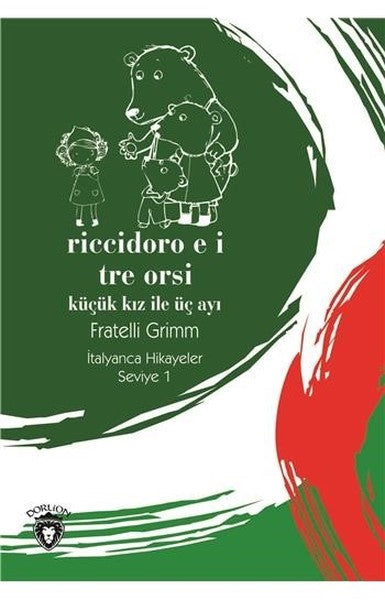 Riccidoro E I Tre-Seviye 1-Küçük Kız ile Üç Ayı-İtalyanca Hikayeler-zoom-